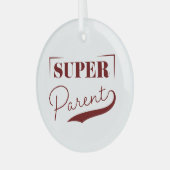 Super Parent Glas Ornament (Voorkant links)