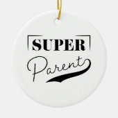 Super Parent Keramisch Ornament (Voorkant)