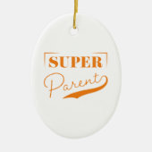 Super Parent Keramisch Ornament (Voorkant)