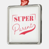 Super Parent Metalen Ornament (Links)