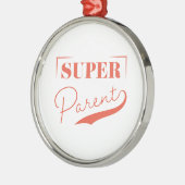 Super Parent Metalen Ornament (Links)