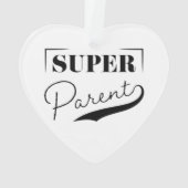 Super Parent Ornament (achterkant)