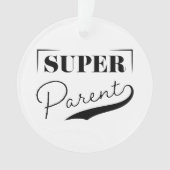 Super Parent Ornament (voorkant)
