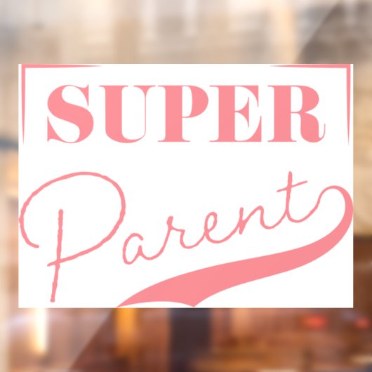 Super Parent Raamsticker (Vel 2)