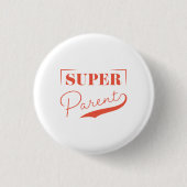 Super Parent Ronde Button 3,2 Cm (Voorkant)