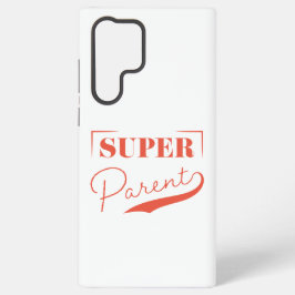Super Parent Samsung Galaxy Hoesje