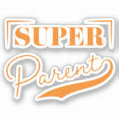 Super Parent Sticker (Voorkant)