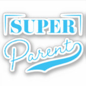 Super Parent Sticker (Voorkant)