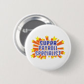 Super Payroll Specialist Ronde Button 5,7 Cm (Voorkant /achterkant)