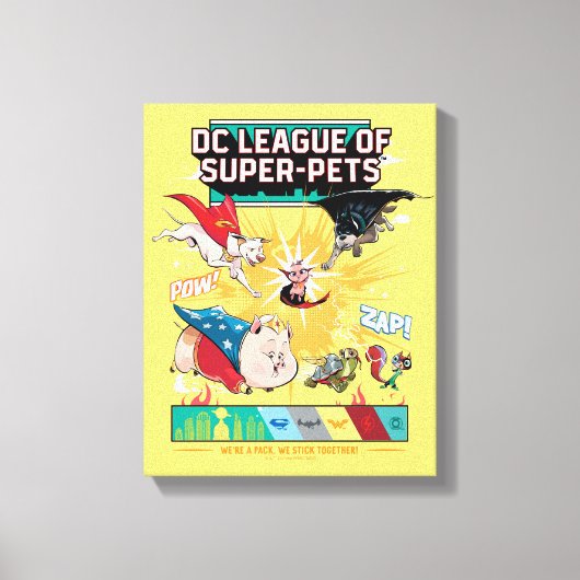 Super-Pets: We zijn een pak, we steken samen! Canvas Afdruk (Voorkant)