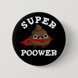 Super Power Funny Super Hero Poop Donk BG Ronde Button 5,7 Cm