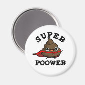 Super Power Grappig Super Hero Poop Pun Magneet (Voorkant / Achterkant)