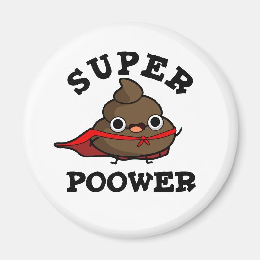 Super Power Grappig Super Hero Poop Pun Magneet (Voorkant)
