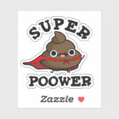 Super Power Grappig Super Hero Poop Pun Sticker (Vel)
