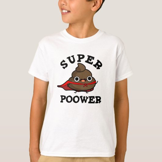 Super Power Grappig Super Hero Poop Pun T-shirt (Voorkant)