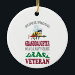 Super Proud Granddaughter of a U.S. Navy Seabee Keramisch Ornament<br><div class="desc">Super Proud Granddaughter of a U.S. Navy Seabee</div>