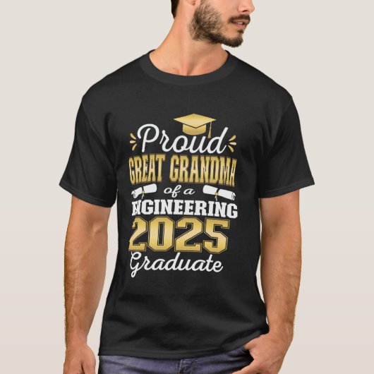 Super Proud Great Grandma 2025 Engineering Graduat T-shirt (Voorkant)