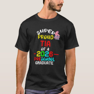 Super Proud TIA van 2026 Preschool Pre-K Afstudere T-shirt