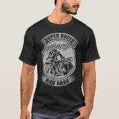 Super Racer Motorcycle Ride Hard T-shirt (Voorkant)
