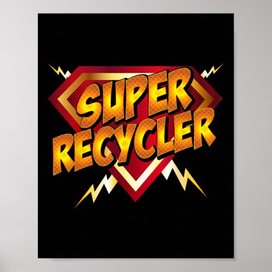 Super Recycler Grappig Recycling Earth Day Gift Poster (Voorkant)