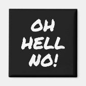 Super Sarcastic S Oh Hell No Funny Sarcastic Rude Magneet (Voorkant)