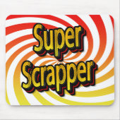 "Super Scrapper" Muismat (Voorkant)