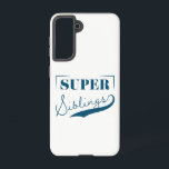 Super Sibling Samsung Galaxy Hoesje<br><div class="desc">Super Sibling is een modern manuscriptontwerp dat de moed en de veerkracht van siblings viert. Dit ontwerp is ook beschikbaar aan alle leden van uw familie,  zodat zeker om het in opslag te controleren!</div>