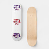 Super Sk8ter Papa I Skateboard (Voorkant)