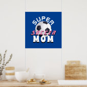 Super Soccer Mam Sport Moederdag Poster (Keuken)