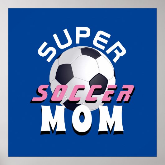 Super Soccer Mam Sport Moederdag Poster (Voorkant)