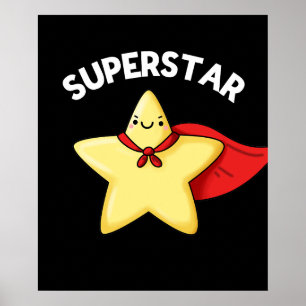 Super Star Funny Astronomy Pun Dark BG Poster