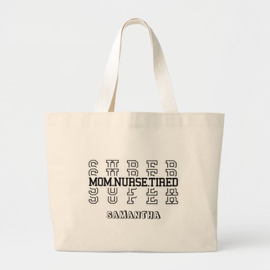 Super super moeder, verpleegster, moe grote tote bag (Voorkant)
