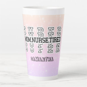 Super super moeder, verpleegster, moe latte mok