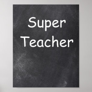 Super Teacher Chalkboard Design Class Decoration Poster