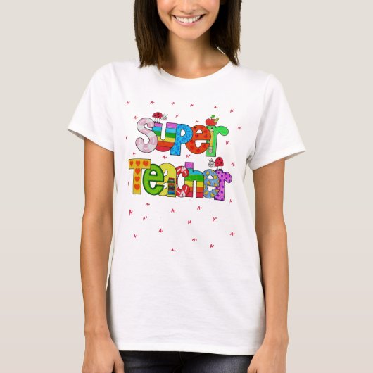 Super Teacher-shirt T-shirt (Voorkant)