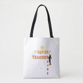 Super Teacher Vibe Tote Bag