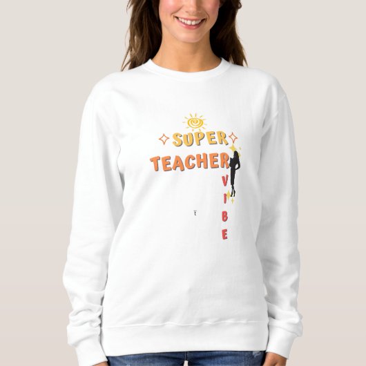 Super Teacher Vibe Trui (Voorkant)