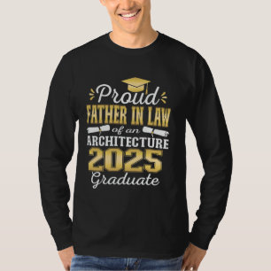 Super trotse schoonvader 2025 afgestudeerd in Arch T-shirt