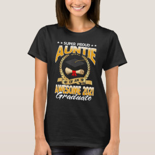 Super trotse tante van een Geweldige 2021 Afstuder T-shirt