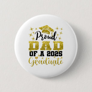 Super trotse vader van 2025 Afstuderen senior Afst Ronde Button 5,7 Cm