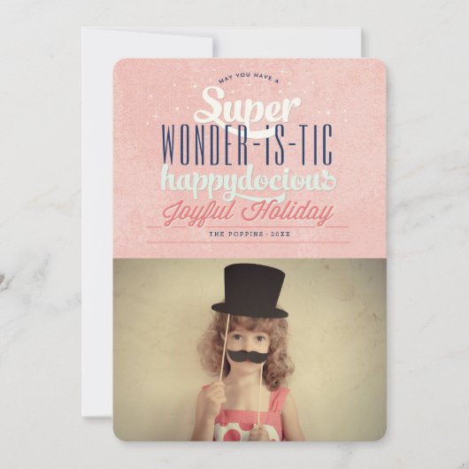 Super Wonderistic Happydocious Joyful Fun Photo Feestdagenkaart (Voorkant)