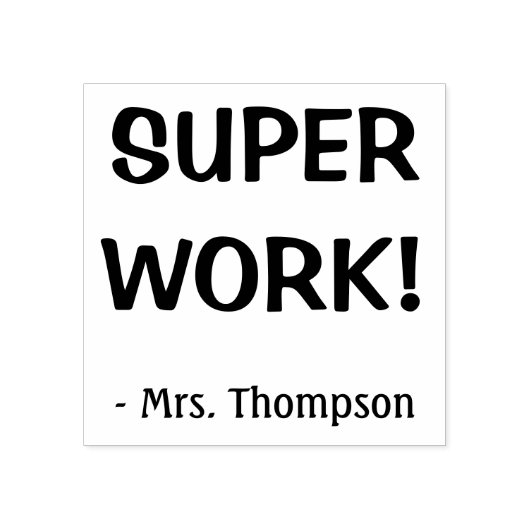 "SUPER WORK!" + Naam leraar stempel (Afrduk)
