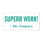 "SUPERB WORK!" + Rubber Stempel Tutor (Design)