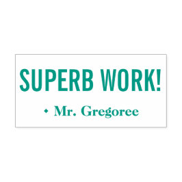 "SUPERB WORK!" + Rubber Stempel Tutor