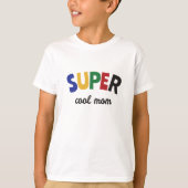 Supercoole moeder t-shirt (Voorkant)