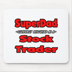 SuperDad...aandelenhandelaar Muismat