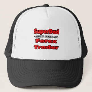SuperDad...Forex Trader Trucker Pet