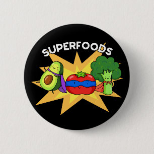 Superfoods Funny Vegetable Pun Dark BG Ronde Button 5,7 Cm