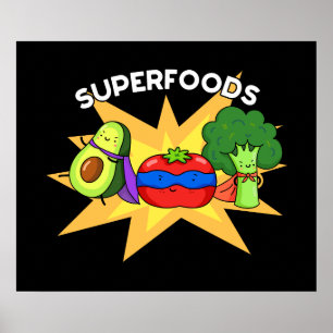 Superfoods Funny Vegetable Pun Poster