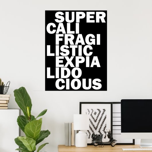 supergeavanceerd, expialidocieus zwart poster (Thuiskantoor)